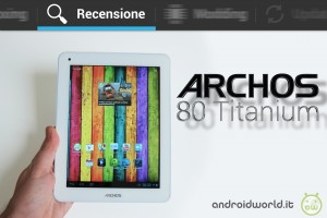 Archos_80_Titanium_Recensione_1280px